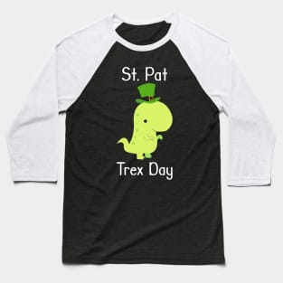 St. Pat T-Rex Day Funny St. Patrick's Day Gift Pun Baseball T-Shirt